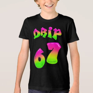 Neon Graffiti Slijm DRIP 67 Six Seven Meme T-Shirt