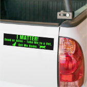 Neon Green "I Matter" Bumper Sticker (Sur camion)