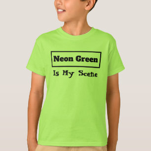 Neon Groen Is Mijn Scene Zin, Kleurig Grappig Koel T-shirt