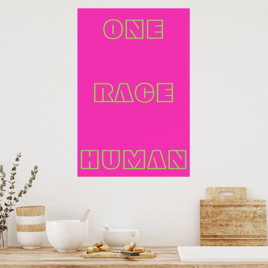 Neon One Race Human Quote Text Poster (Keuken)