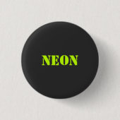"neon" - TEKST EN KLEUR AANPASSEN - Button (Voorkant)