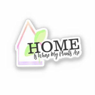 Neon Thuis is Waar Mijn Planten Blad Zitten Sticker