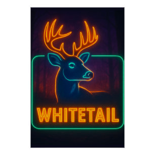 Neon Whitetail Poster Perfect Poster