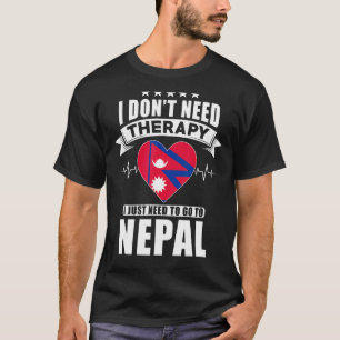 Nepal Liefde Ik heb geen therapie nodig Ik moet ge T-shirt