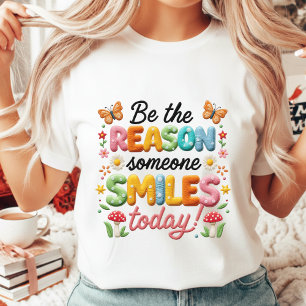 Nepborduurwerk Wees de reden Positieve quote T-shirt