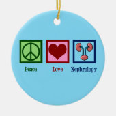 Nephroloog Peace Love Nephrology Kantoor Keramisch Ornament (Voorkant)