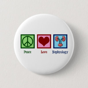 Nephroloog Peace Love Nephrology Kantoor Ronde Button 5,7 Cm