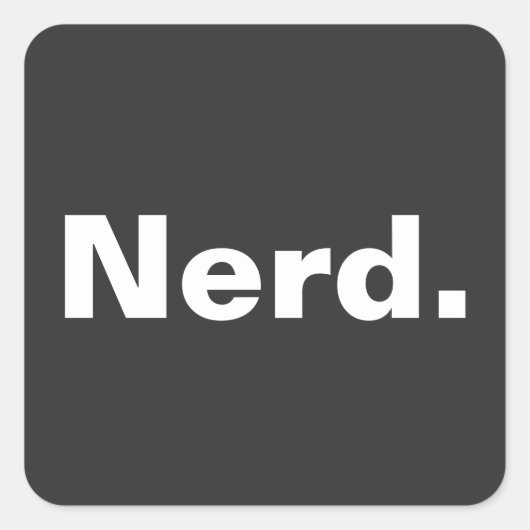 Nerd één woord witte tekst minimalisme grappig ont vierkante sticker (Voorkant)