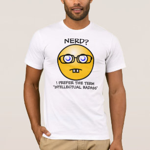 Nerd? Ik geef de voorkeur aan Intellectuele Badas T-shirt