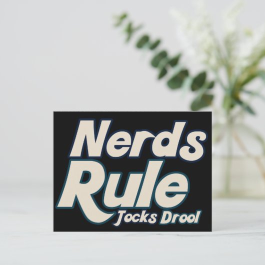 Nerds Rule Jocks Drool Briefkaart (Staand voorkant)