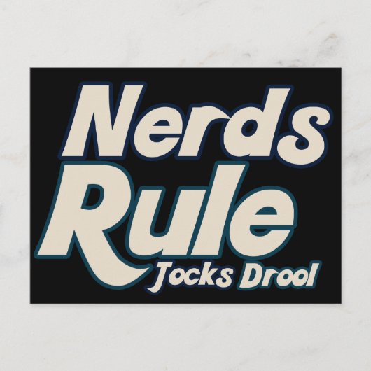 Nerds Rule Jocks Drool Briefkaart (Voorkant)