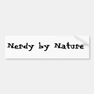 Nerdy by Nature Bumpersticker