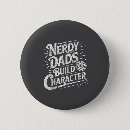 Nerdy Dads Build Character Father Humor  Ronde Button 5,7 Cm (Voorkant)