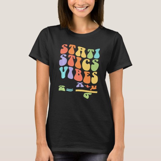Nerdy Groovy Statistics Vibes Math Teacher T-shirt (Voorkant)