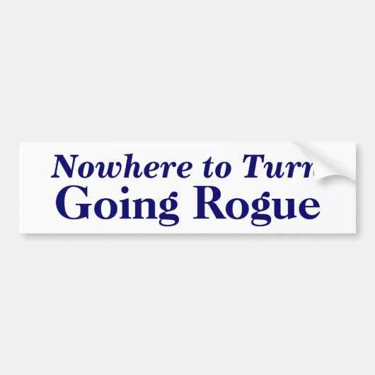 Nergens om te draaien, Going Rogue Bumpersticker (Voorkant)