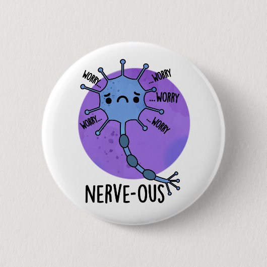 Nerve Funny Nerveus Nerveus Pun Ronde Button 5,7 Cm (Voorkant)