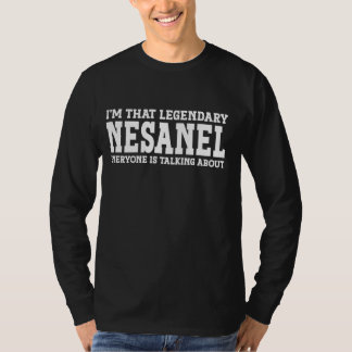 Nesanel Persoonlijke Naam Voornaam Grappig Nesanel T-shirt