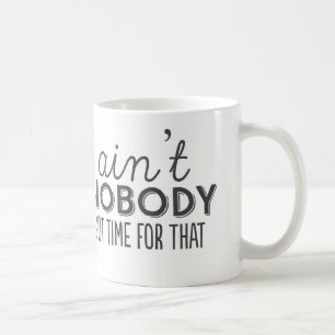 N'est personne heure obtenue pour cette tasse de