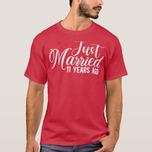 Net 11 jaar geleden getrouwd en 11e bruiloft t-shirt