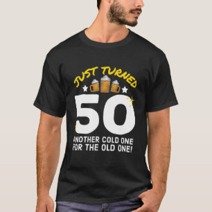Net 50 koude voor de oude 50e geboorte t-shirt