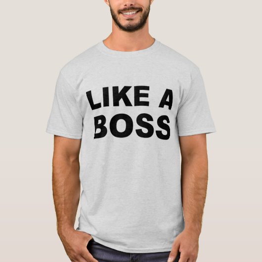 Net als een baas t-shirt (Voorkant)
