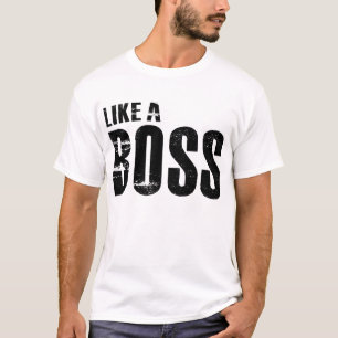 Net als een baas t-shirt