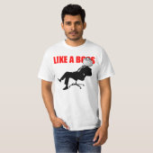 Net als een baas t-shirt (Voorkant volledig)