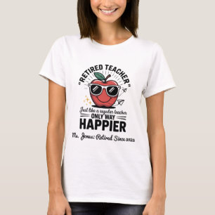 Net als een gewone docent, alleen veel gelukkiger  t-shirt