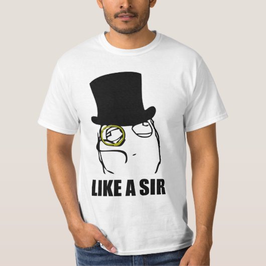 Net als een Sir Monocle Rage Face Meme T-shirt (Voorkant)