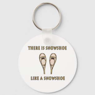 Net als een Snowshoe Funny Snowshoing Quote Sleutelhanger