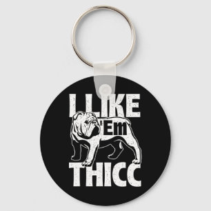 Net als em Thicc - Bulldog Eigenaar Dier Hondenlie Sleutelhanger