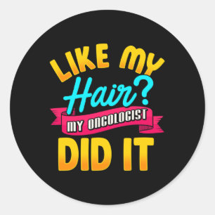 Net als mijn haar deed mijn oncoloog het met chemo ronde sticker