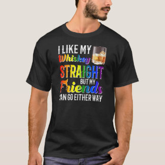 Net als mijn Whiskey-vrienden Gay Pride Lgbtq P T-shirt
