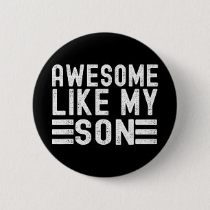 Net als mijn zoon Funny Moeders Vaderdag Vader Moe Ronde Button 5,7 Cm