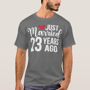 Net getrouwd 23 jaar geleden bijpassende 23e trouw t-shirt