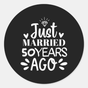 Net getrouwd 50 jaar geleden grappige 50ste bruilo ronde sticker