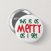 Net zo vriendelijk als ik krijg ronde button 5,7 cm (Voorkant /achterkant)