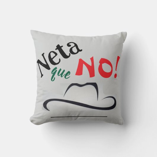 Neta que No! Kussen (Voorkant)