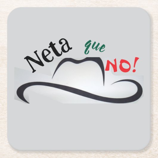 Neta que No! Vierkante Kartonnen Onderzetter (Voorkant)