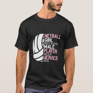 Netball meisje omdat mannelijke speler helden nodi t-shirt