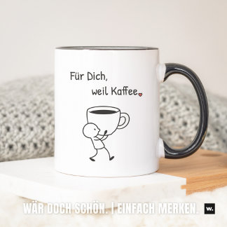 Nette Geste: „Für dich, weil Kaffee.“ Mitbringsel. Mok