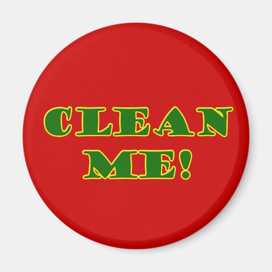 Nettoie-Moi ! Magnet (Devant)