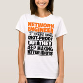 Network Engineer Ik probeer het Gezegde te maken T-shirt (Voorkant)