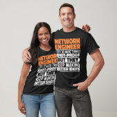 Network Engineer Ik probeer het Gezegde te maken T-shirt (Unisex)