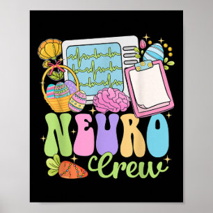 Neuro Crew Happy Easter Day Hoppy Neurology Nurse Poster
