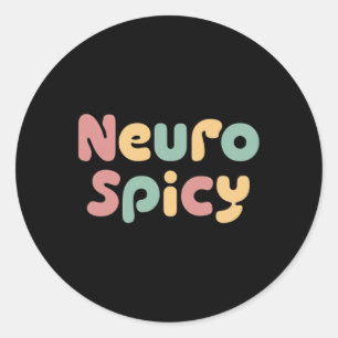 Neuro Spicy Neurodiversity Autisme ADHD Ronde Sticker