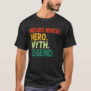 NEURO Verpleegster Held Mythe Legende Vintage Neur T-shirt