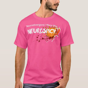 Neurodivergent Meer als Neurospicy T-shirt