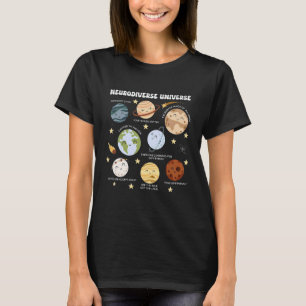 Neurodivers heelal ruimte planeet speciaal onderwi t-shirt