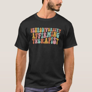Neurodiversiteit Bevestigende therapeut ABA Occupa T-shirt